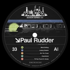 PREMIERE: Paul Rudder - Ah, You Know