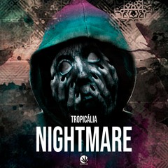 Tropicália - Nightmare (original Mix)[Purplehaze Rec]