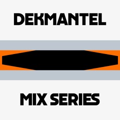 Dekmantel Mix Series