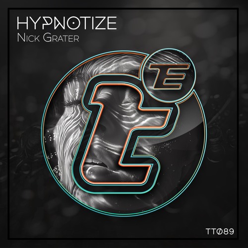 TT089 - Nick Grater - Hypnotize