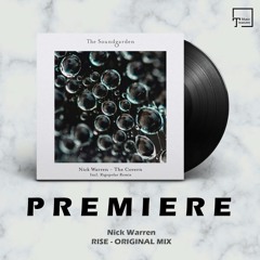 PREMIERE: Nick Warren - Rise (Original Mix) [THE SOUNDGARDEN]