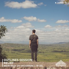 Outlines Session - Relief (Decembre 2021)