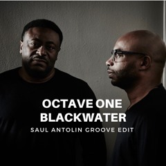 Octave One - Blackwater (Saul Antolin EDIT) MASTER