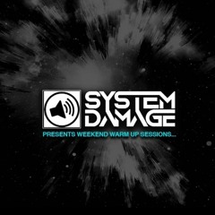 System Damage Pres. The Weekend Warm Up - Ahmed Heikal's Guest Mix