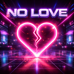 No Love