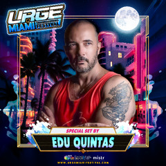 URGE 2024 Festival Exclusive Set by EDU QUINTAS