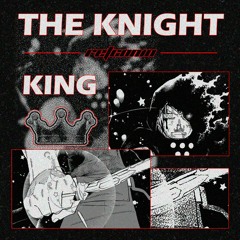 The Knight King [FREE DOWNLOAD]