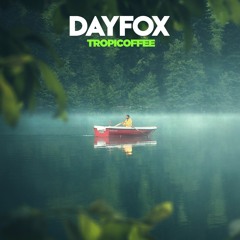 DayFox - Tropicoffee (Free Download)