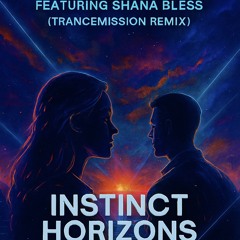 Dj J Instinct - Instinct Horizons Feat. Shana Bless (Trancemission Remix)
