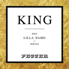 King (feat. Lilla Namo)