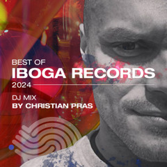 DJ Christian Pras - Iboga best of 2024