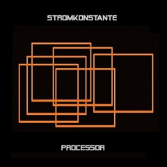 Stromkonstante - Processor