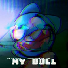 MY DOLL - The Grieving of Friday OST (By END_SELLA, DemonStep, and Douglas) [FAN UPLOAD]