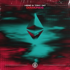Hi3ND & Tony Oat - Diamonds