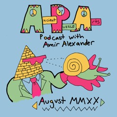 Ancient Puzzle Arts Podcast #02: Amir Alexander's Booty House Summer Selection Mix