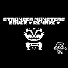 Stronger Monsters Cover (Remake)