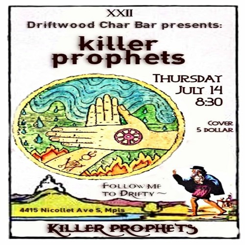 Stream KILLER PROPHETS Driftwood Char Bar 071422 by Tom Michaels