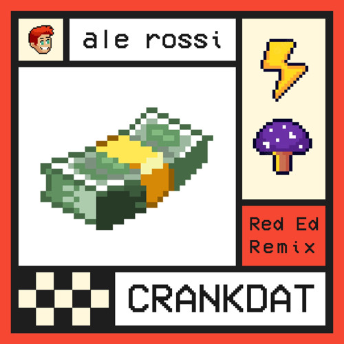 CRANKDAT - DJ Ale Rossi (Red Ed Remix)