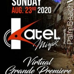 KATEL LIVE 23-8-2020--Pa leve main w sou li