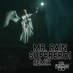 Mr.Rain - SUPEREROI (Mr. Prisa Deejay Remix) [Sanremo 2023]