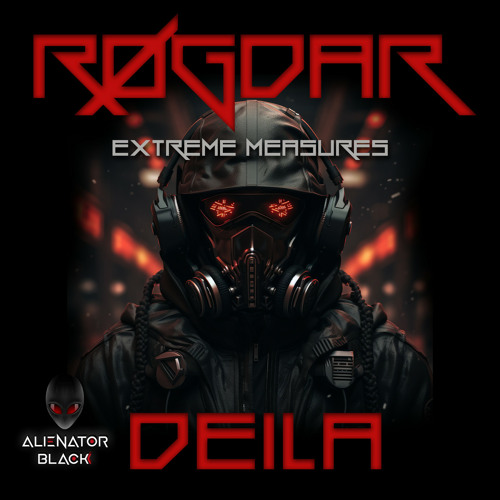RØGDAR, DEILA - Extreme Measures (Original Mix)