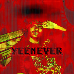 Yeenever (montefrvr)