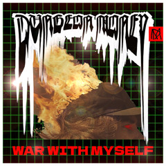 WAR WITH MYSELF  (Prod. Lo Jettra)