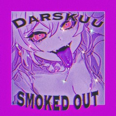 SMOKED OUT