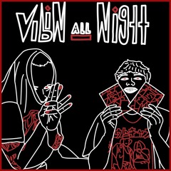 VIBIN' ALL NIGHT - GiGGy feat. NØNSENSE