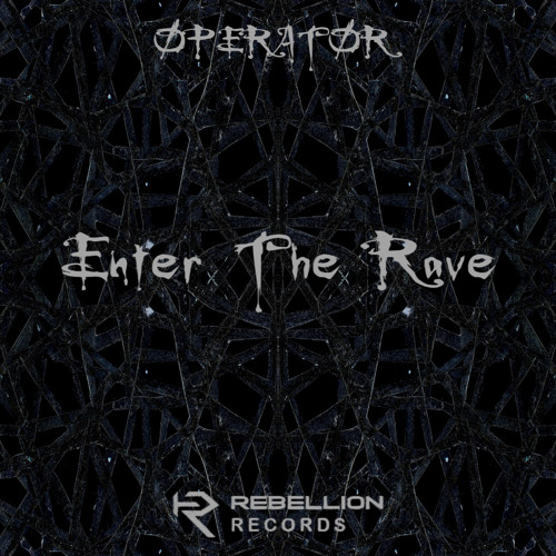 ØPERATØR  - Enter The Rave (FREE DL)