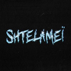 SHTELAMEÏ - ALL TRACKS