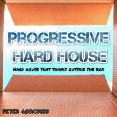 Progressive Hard House - Hard House That Thinks Outside Of The Box