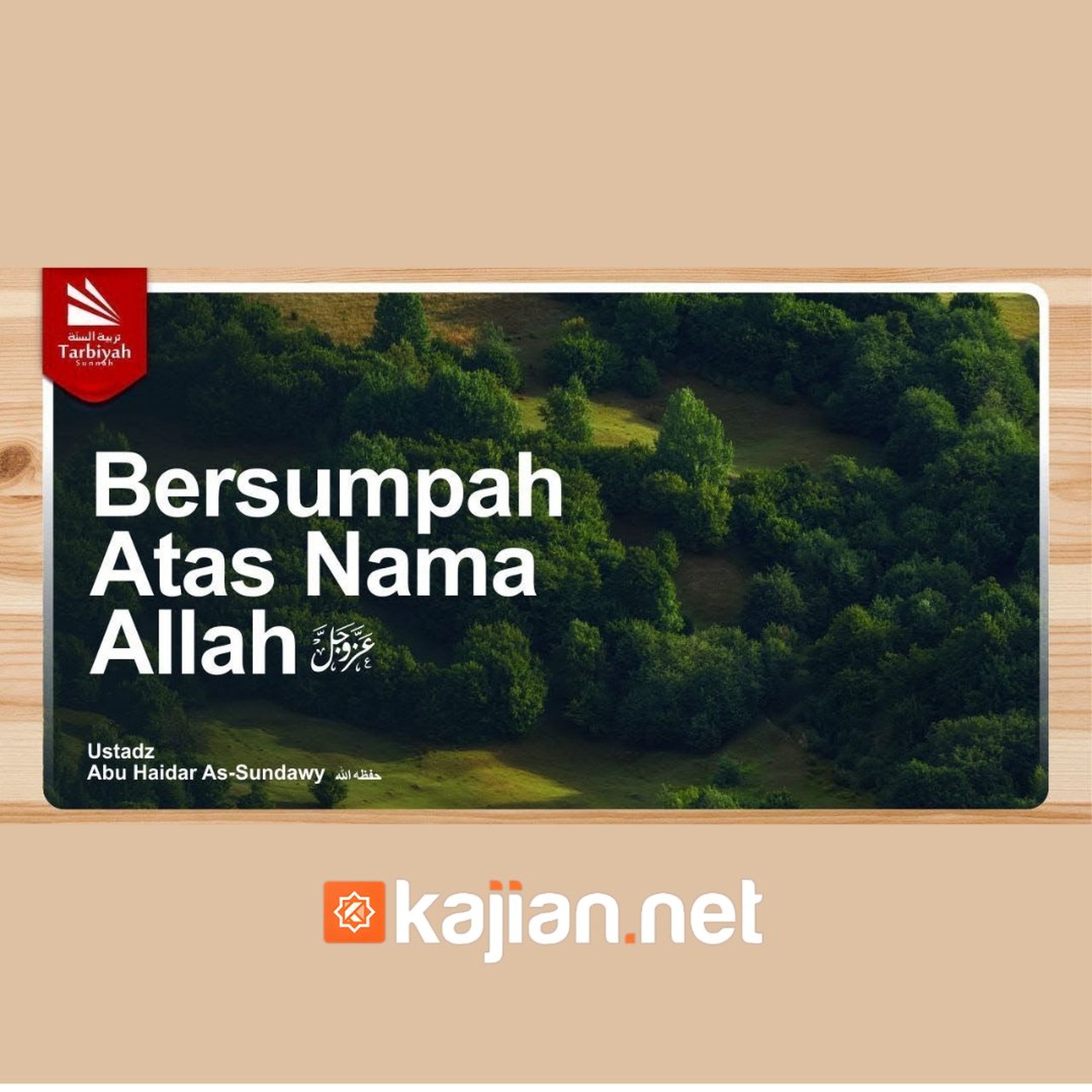 Bersumpah Atas Nama Allah (Kitab Tauhid) - Ustadz Abu Haidar As Sundawy episode artwork