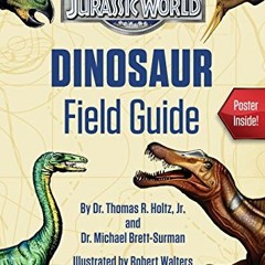 [View] [EPUB KINDLE PDF EBOOK] Jurassic World Dinosaur Field Guide (Jurassic World) b