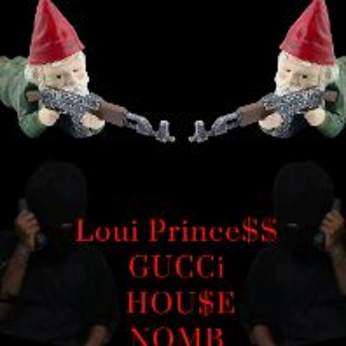 Gucci Hou$e Nomb