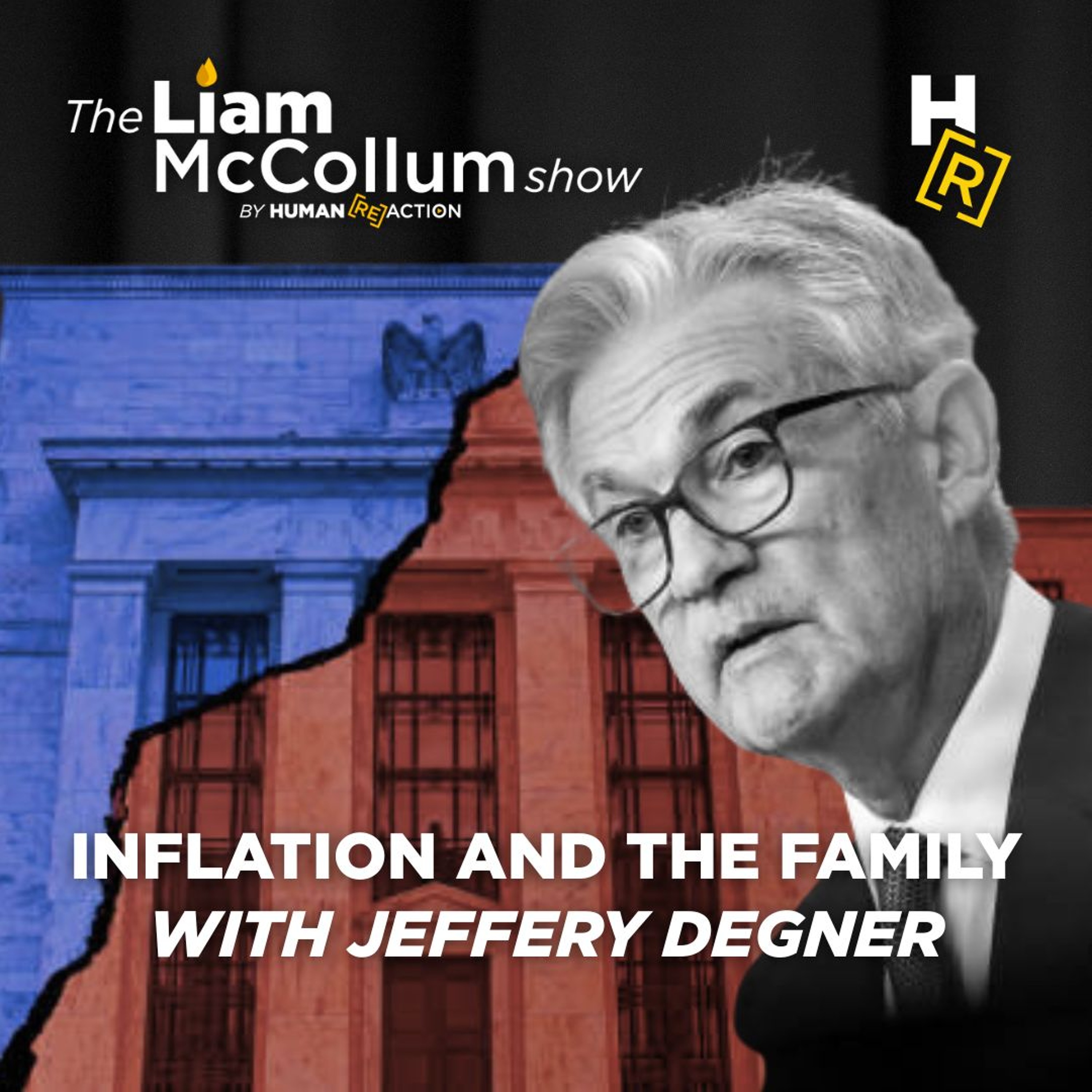 Ep. 128 - How the Federal Reserve Destroys the Family w/ Jeffery Degner