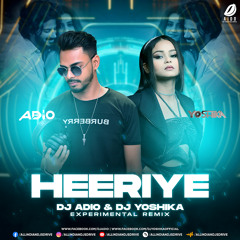 Heeriye (Remix) - DJ Adio & DJ Yoshika