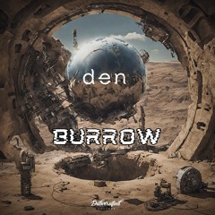Den - Burrow