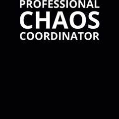 read professional chaos coordinator: 6x9 lined funny work notebook, 108 pag