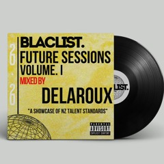 FUTURE SESSIONS / VOL. I - Mixed by Delaroux