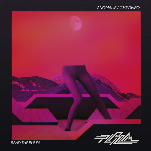 Plazzm - Bend The Rules (Anomalie/Chromeo Remix)