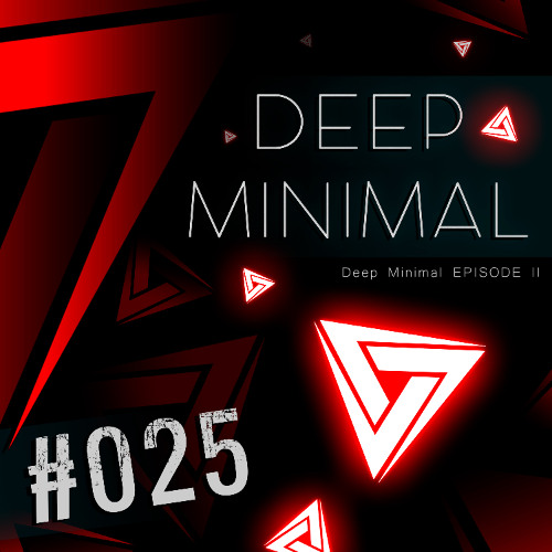 #025 - Deep Minimal 2 - Jorhav, Danny Serrano, PAGANO, Joyce (ARG) & Others