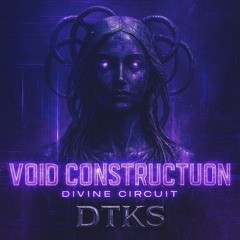 DTKS - VOID CONSTRUCTION [Hybrid Tekno]
