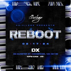 Privilege Presents Reboot Audio (DJ Mix)