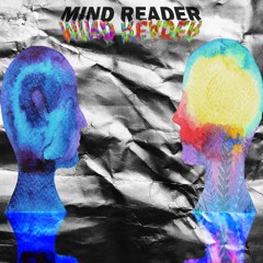 Mind Reader (feat. Good Buddies)