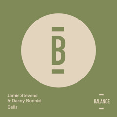 Jamie Stevens & Danny Bonnici  - Bells [PREVIEW]