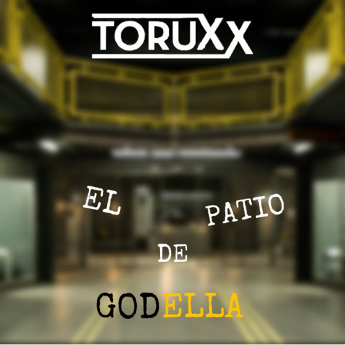 El Patio De Godella - Toruxx (Original Mix)