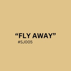 FLY AWAY (#SJ005)