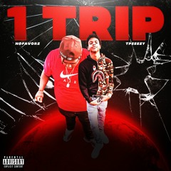 1 Trip NoFavorzGB feat. Tpeezy (prod. 4BIDDEN FRUIT)