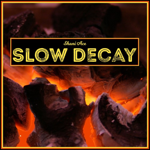 Slow Decay